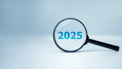 2025 under magnifying glass